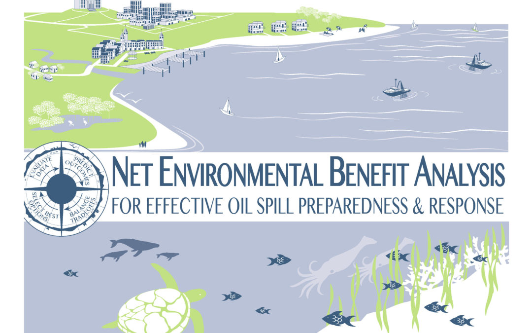Net Environmental Benefit Analysis for Effective Oil Spill Preparedness & Response